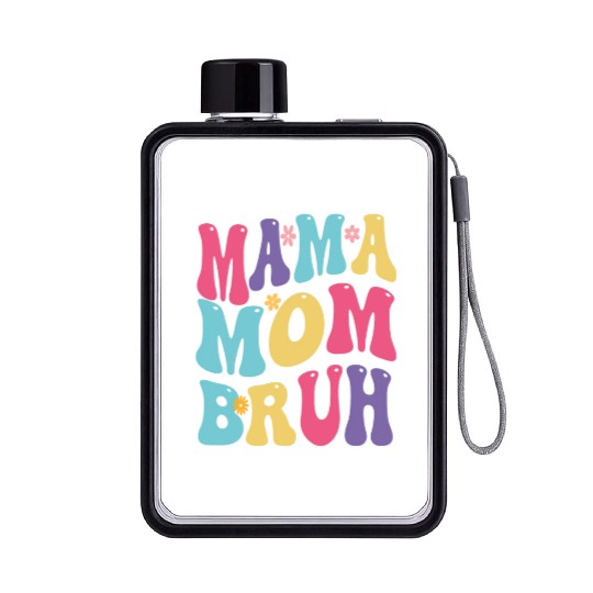 MAMA MOM BRUH Flat Water Bottles