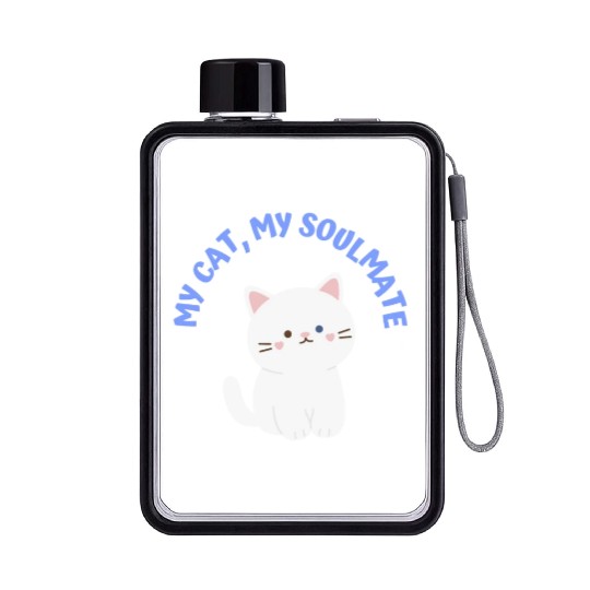 My Cat, My Soulmate, Cute Flat Water Bottles