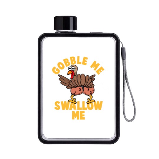 Twerking Turkey Gobble Me Swallow Me Thanksgiving Flat Water Bottles