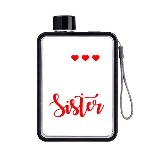 Best Sister Ever Sissy Sisterhood Greatest Sister Flat Water Bottles