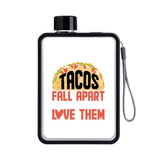 It's Ok To Fall Apart, Tacos Fall Apart 2 Flat Water Bottles