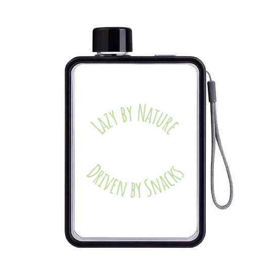 Lazy By Nature Driven By Snacks Flat Water Bottles
