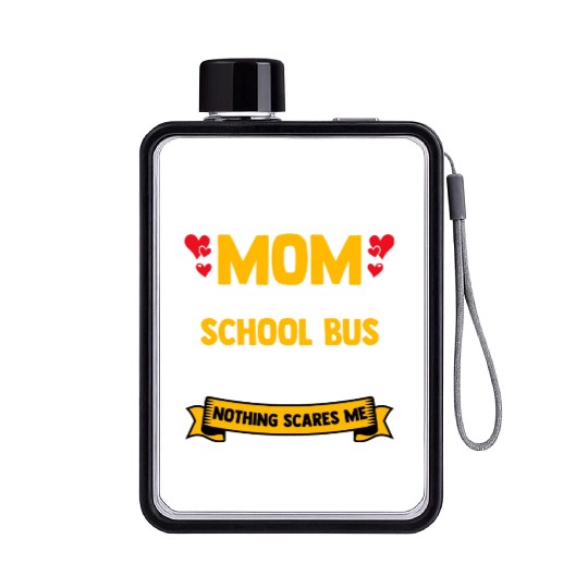 I m A Mom And A School Bus Driver For Student Flat Water Bottles