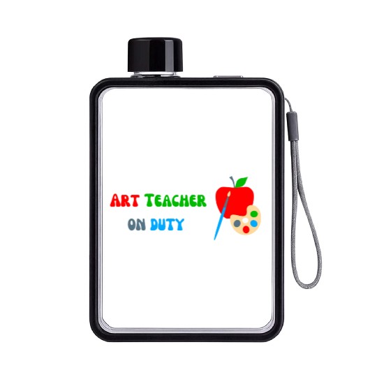 Art Teacher On Duty Flat Water Bottles
