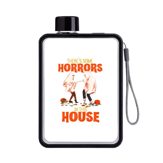 There's Some Horrors In This House Funny Halloween Flat Water Bottles