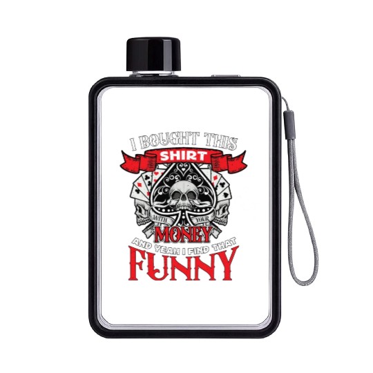 Classic Blackjack I Bought This Flat Water Bottles Card Game