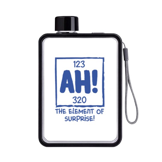 Ah The Element of Surprise Chemistry Science Humor Flat Water Bottles
