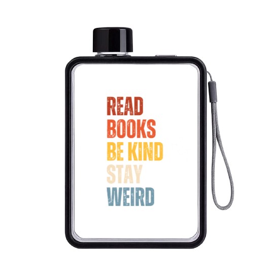 Read Books Be Kind Stay Weird Teacher Flat Water Bottles