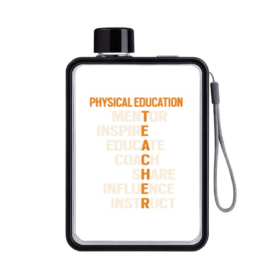 Pe Physical Education Teacher Teach Back To School Flat Water Bottles