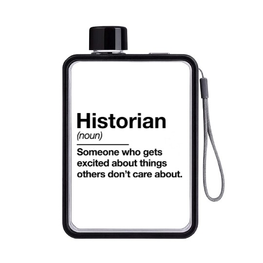 Historian Definition Funny History Teacher Flat Water Bottles