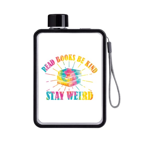 Read Books Be Kind Stay Weird Reading Flat Water Bottles