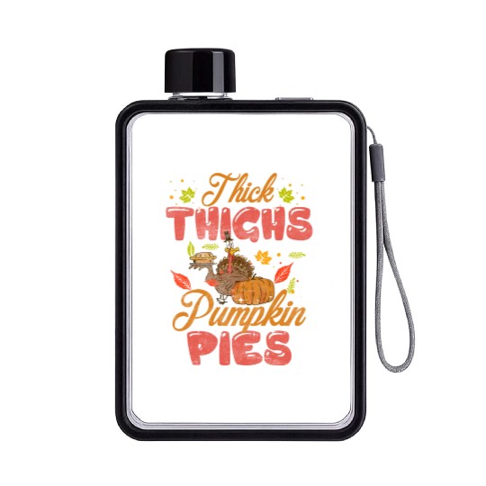 Thanksgiving Thick Thighs Pumpkin Pies Orange Flat Water Bottles