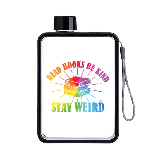 Read Books Be Kind Stay Weird Reading Flat Water Bottles