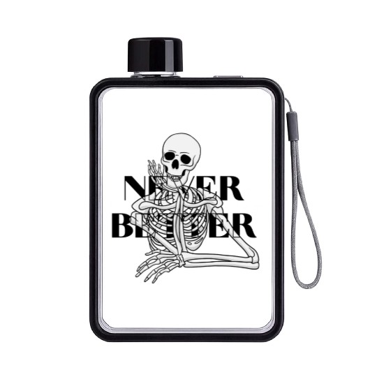 Never Better Skeleton sticker & Flat Water Bottles