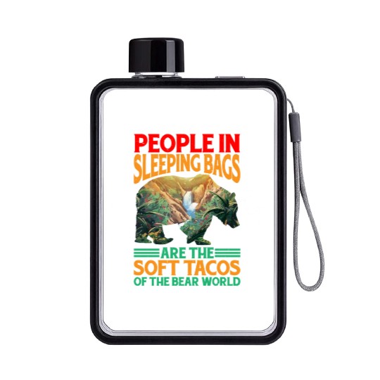 People In Sleeping Bags Are The Tacos Of Bears 3 Flat Water Bottles