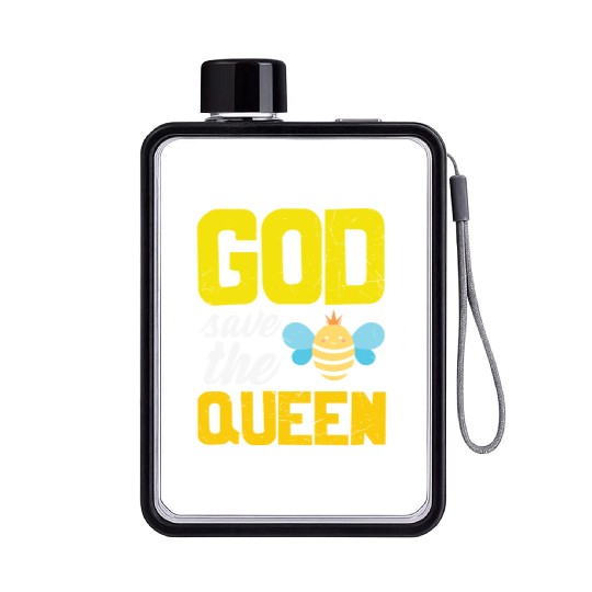 Earth Quote God Save The Queen Bee Flat Water Bottles