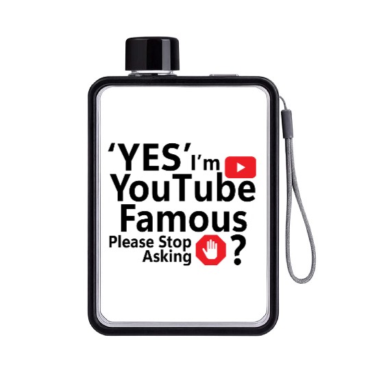 Yes I m YouTube Famous Flat Water Bottles