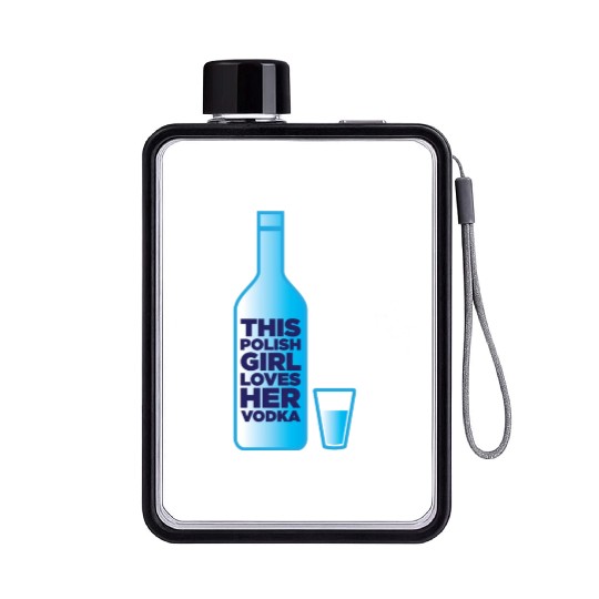 this polish girl loves her vodka Flat Water Bottles