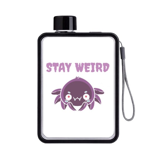 Stay Weird Weird Person Gift Flat Water Bottles