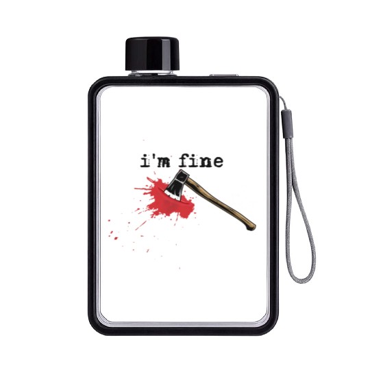 I'm Fine Axe Stab Halloween Bloody Axe Costumebloo Flat Water Bottles