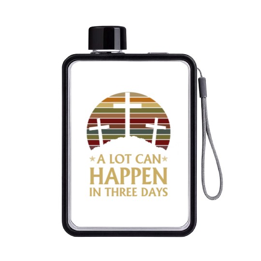 A Lot Can Happen In Three Days Flat Water Bottles