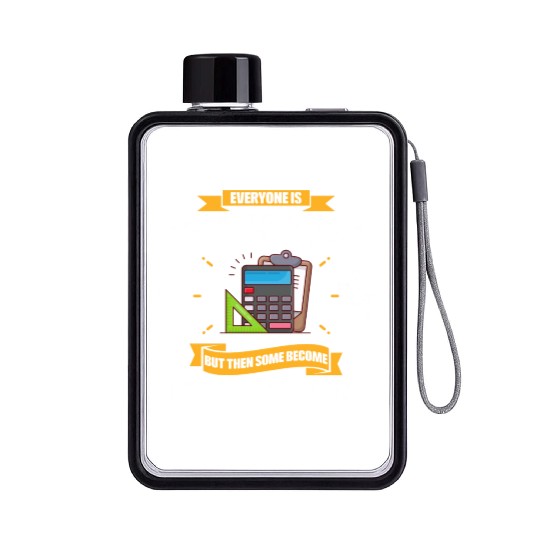 Some Become Math Teachers Funny Flat Water Bottles