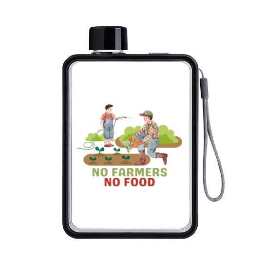 NO FARMERS NO FOOD AGRICULTURE Flat Water Bottles