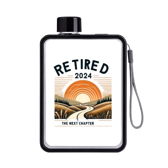 Retired 2024 The Next Chapter Begins Flat Water Bottles