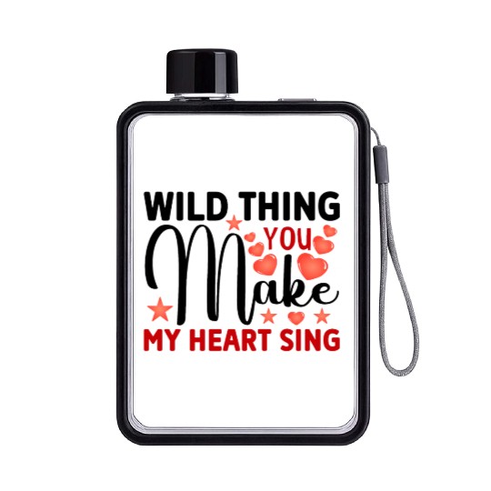 Wild thing you make my heart sing Flat Water Bottles