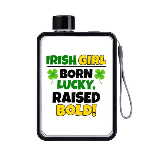 Born Lucky, Raised Bold Irish Girl St Patricks day Flat Water Bottles