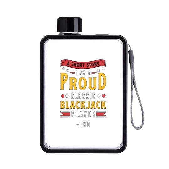 Classic Blackjack A Short Story I Am A Card Player Flat Water Bottles