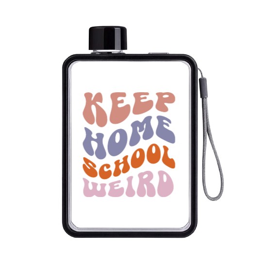 Keep Homeschool Weird Flat Water Bottles