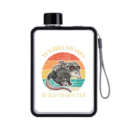 Weird Moms Build Character Opossum Flat Water Bottles