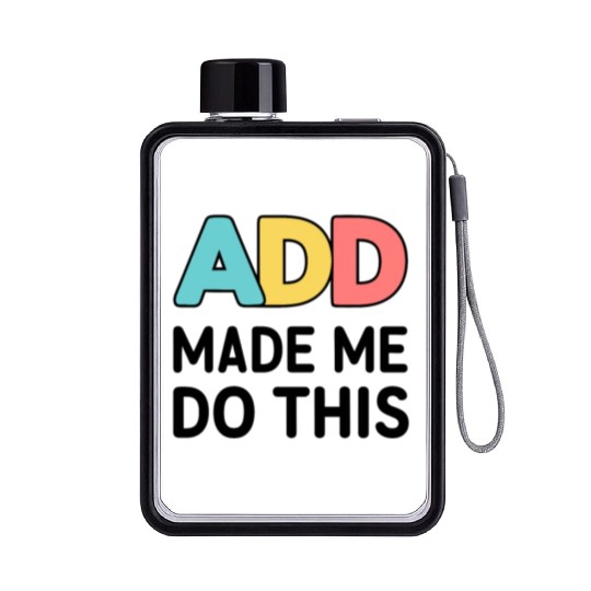Embrace Neurodiversity With ADD Awareness Humor Flat Water Bottles
