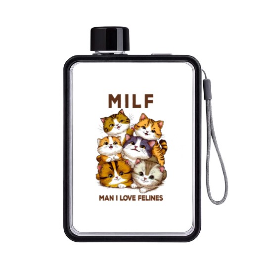Milf Cats 'Man I Love Felines Flat Water Bottles