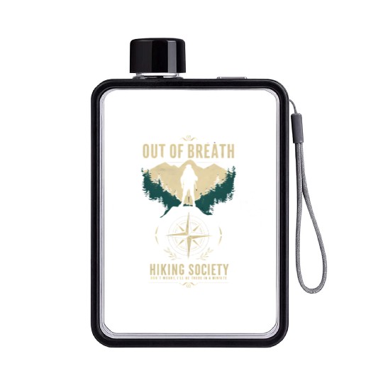 Out of Breath Hiking Society Hiker Nature Love Flat Water Bottles
