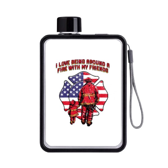 I Love Being Around a Fire Funny Firefighter Humor Flat Water Bottles
