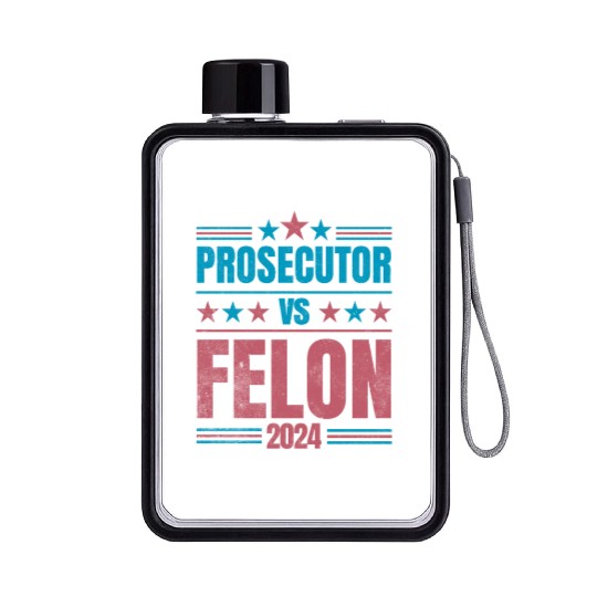 Prosecutor vs Felon Funny Flat Water Bottles