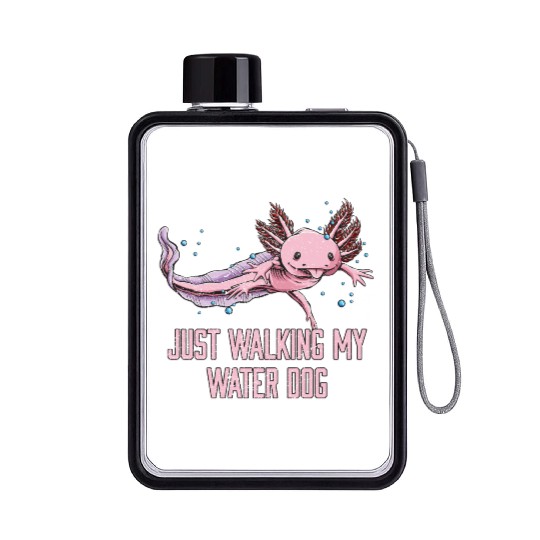 Just Walking My Water Dog Funny Axolotl Humor Sala Flat Water Bottles
