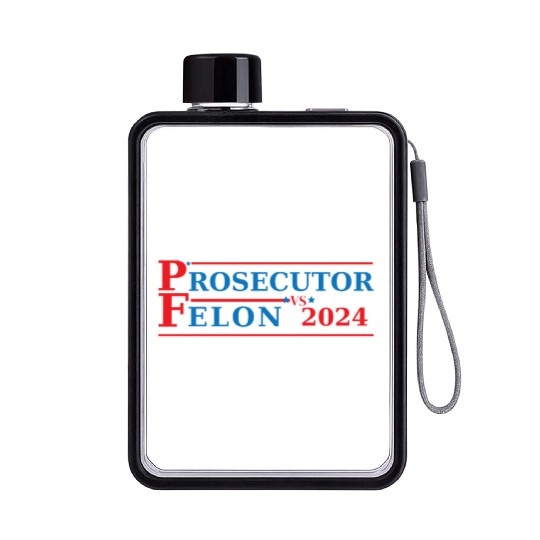 Prosecutor Vs Felon Funny Voting Election 2024 Flat Water Bottles