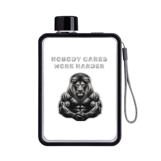 Nobody cares, Work harder Flat Water Bottles