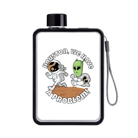 Houston, we have a problem! Funny alien Flat Water Bottles