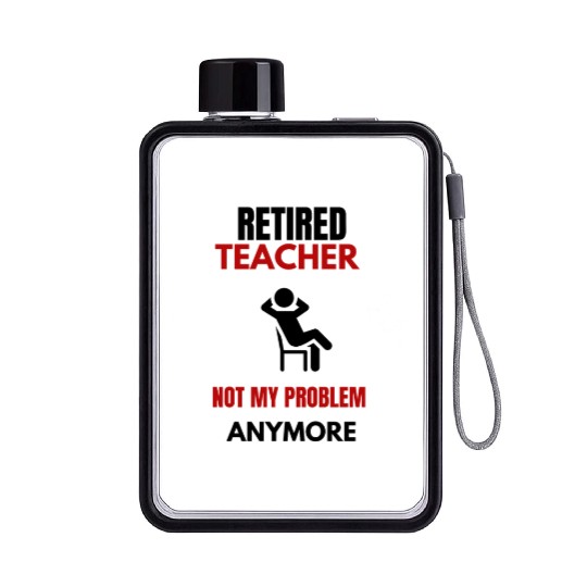 Retired Teacher Flat Water Bottles Great for a Man or women