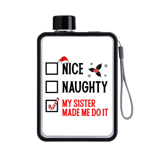 Funny Christmas Checklist "My Sister Made Me Do It Flat Water Bottles