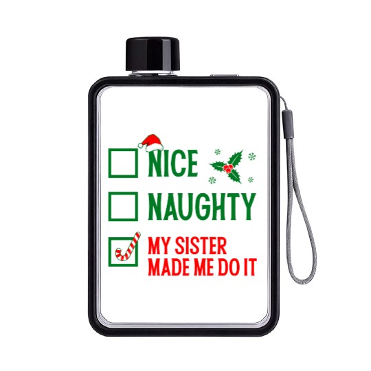 Funny Christmas Checklist "My Sister Made Me Do It Flat Water Bottles