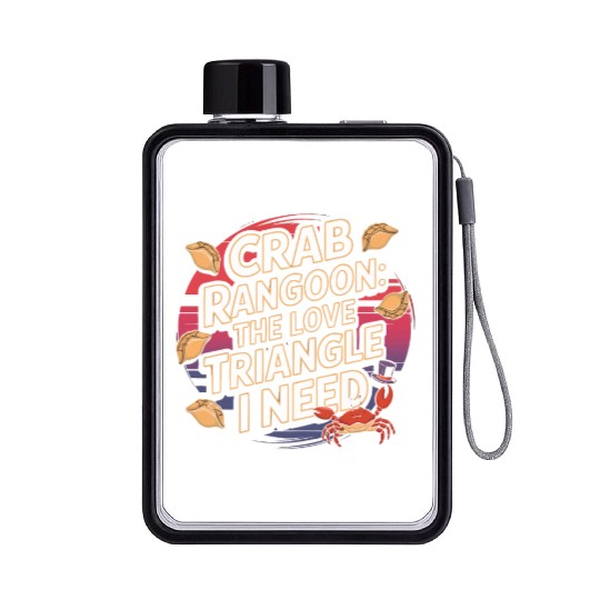 Crab Rangoon Lover American Chinese Sea Food Flat Water Bottles