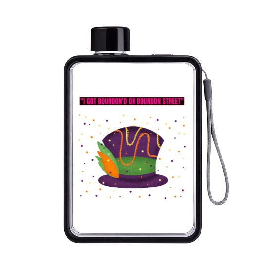 "I Got Bourbon’d on Bourbon Street" Flat Water Bottles