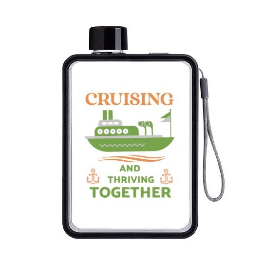 Cruising and Thriving Together Flat Water Bottles