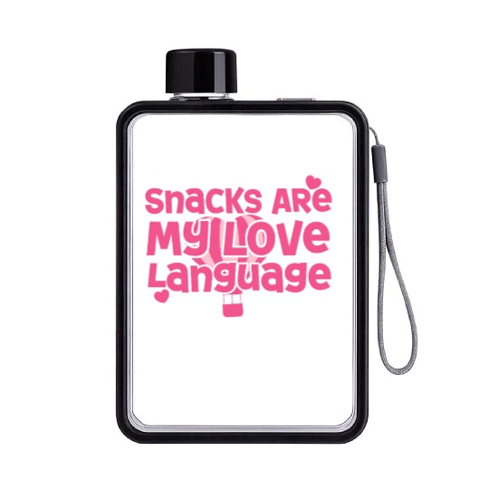 Snacks Are My Love Language Flat Water Bottles