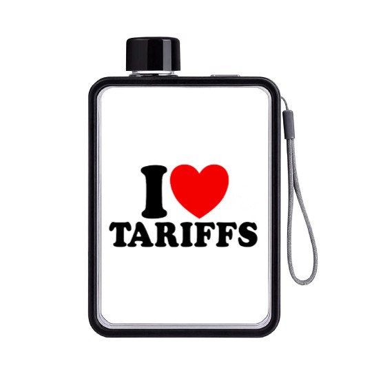 I Love Tariffs Red Heart Funny Trump Tariff Flat Water Bottles